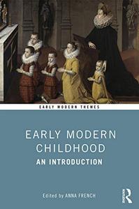 Early Modern Childhood An Introduction
