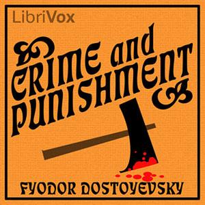 Crime and Punishment by Fyodor Dostoevsky [Audiobook]