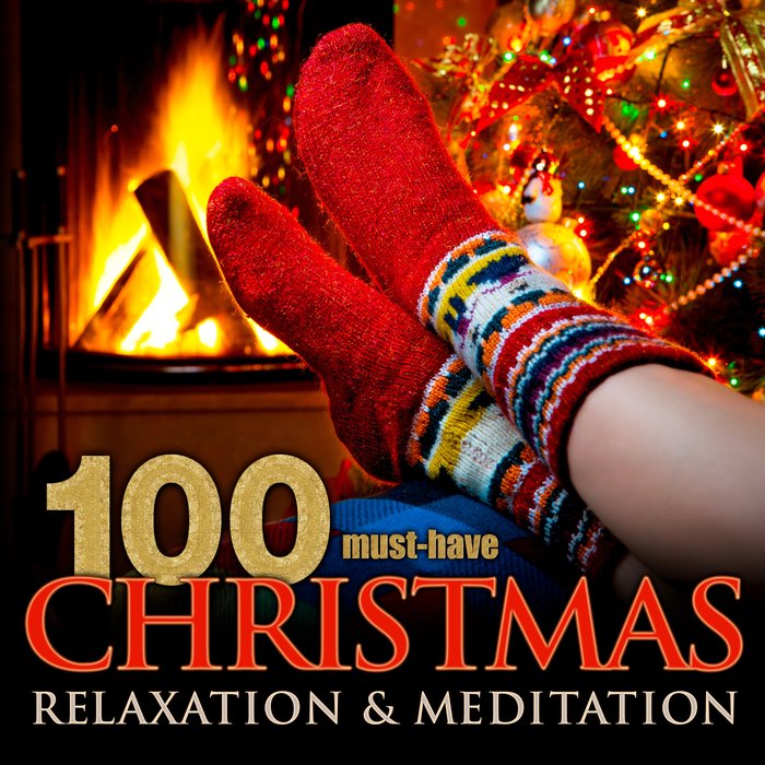 100 Must-Have Christmas Relaxation & Meditation (Mp3)