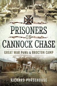 Prisoners on Cannock Chase  Great War PoWs and Brockton Camp