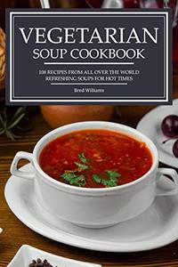 Vegetarian Soup Cookbook