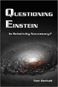 Questioning Einstein Is Relativity Necessary