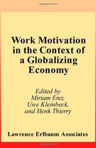 Work Motivation in the Context of A Globalizing Economy