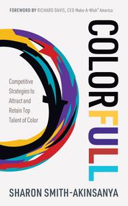 Colorfull Competitive Strategies to Attract and Retain Top Talent of Color