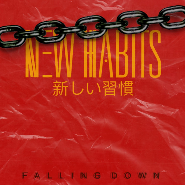 New Habits - Falling Down (Single) (2020)
