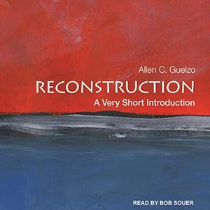 Reconstruction A Very Short Introduction [Audiobook]