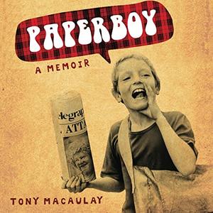 Paperboy An Enchanting True Story of a Belfast Paperboy Coming to Terms with the Troubles [Audiob...