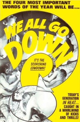 We All Go Down /     (Gerard Damiano, Cinex Film Industries) [1969 ., Drama, DVDRip]