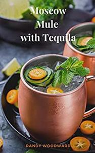 Moscow Mule with Tequila