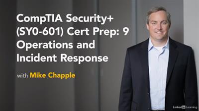 Lynda - CompTIA Security+ (SY0-601) Cert Prep 9 Operations and Incident Response