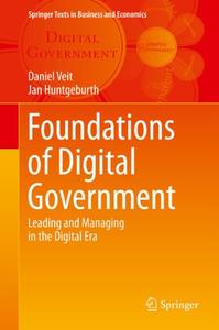 Foundations of Digital Government Leading and Managing in the Digital Era