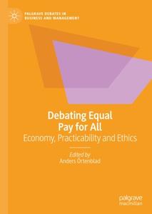 Debating Equal Pay for All Economy, Practicability and Ethics