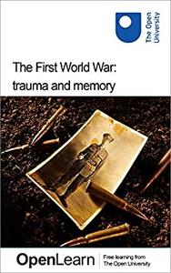 The First World War trauma and memory