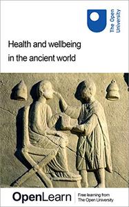 Health and wellbeing in the ancient world