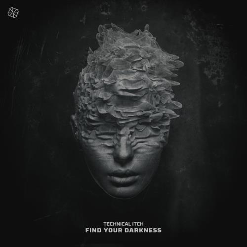 Technical Itch - Find Your Darkness (2020)