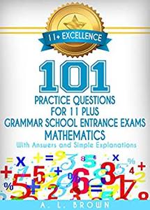 11+ Excellence 101 Practice Questions for Eleven Plus