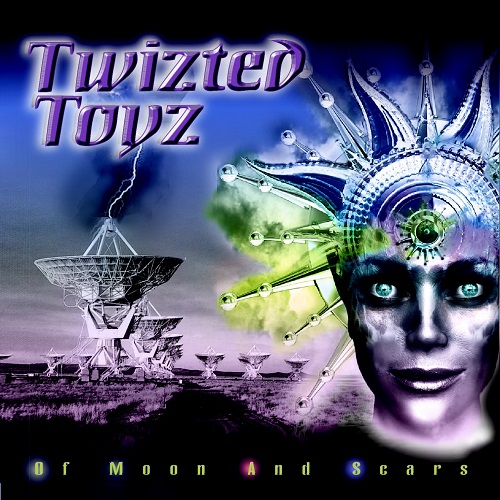 Twizted Toyz - Of Moon And Scars 2003