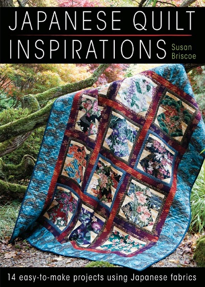 Japanese Quilt Inspirations: 14 Easy-to-Make Projects Using Japanese Fabrics