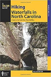 Hiking Waterfalls in North Carolina A Guide to the State's Best Waterfall Hikes