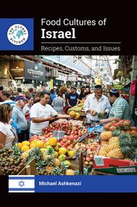 Food Cultures of Israel (The Global Kitchen)