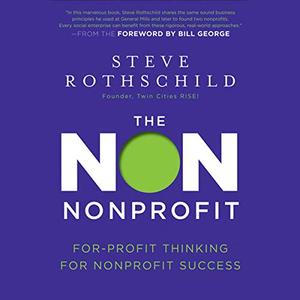 The Non Nonprofit For-Profit Thinking for Nonprofit Success [Audiobook]