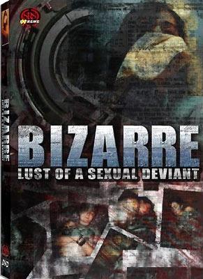 Bizarre Lust of a Sexual Deviant /     (Zert Sineca, Fuzzy Devil Video, Sub Rosa Extreme) [2001 ., Crime | Drama | Thriller | Horror, DVDRip]