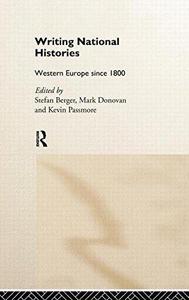 Writing National Histories Western Europe Since 1800