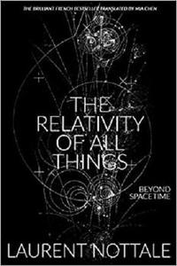 The Relativity of All Things Beyond Spacetime