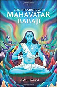 Conversations With Mahavatar Babaji