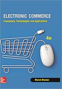 Electronic Commerce Framework, Technologies and Applications