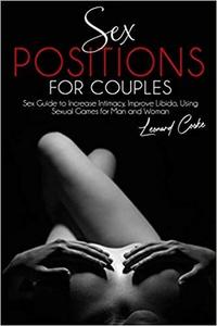 Sex Positions for Couples Sex Guide to Increase Intimacy, Improve Libido, Using Sexual Games for ...