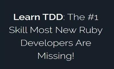 Learn TDD The #1 Skill Most New Ruby Developers Are Missing!