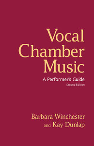 Vocal Chamber Music A Performer's Guide