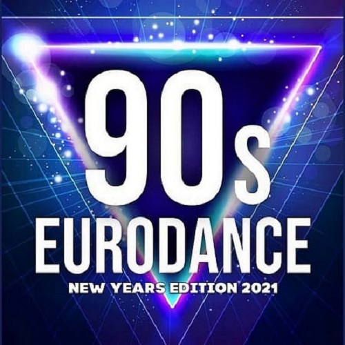 90's Best Eurodance: New Years Edition 2021 (2020)