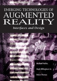 Emerging Technologies of Augmented Reality Interfaces and Design