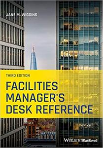 Facilities Manager′s Desk Reference