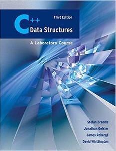 C++ Data Structures A Laboratory Course, 3rd Edition