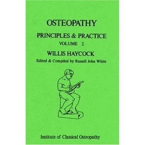 Osteopathy - Principles and Practice, Vol. 2