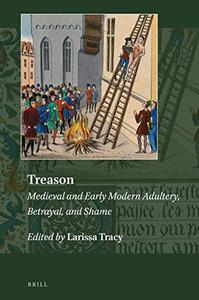Treason (Explorations in Medieval Culture)