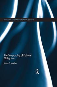 The Temporality of Political Obligation