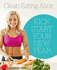 Sampler Clean Eating Alice Kick Start Your New Year