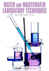 Water and Wastewater Laboratory Techniques, Second Edition