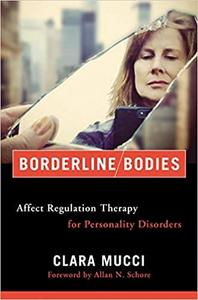 Borderline Bodies Affect Regulation Therapy for Personality Disorders