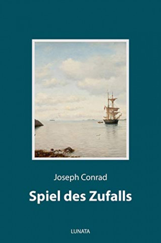 Cover: Conrad, Joseph - Spiel des Zufalls
