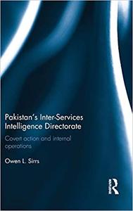 Pakistan's Inter-Services Intelligence Directorate Covert Action and Internal Operations