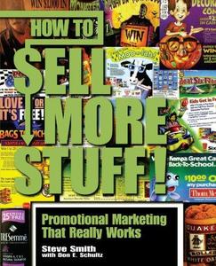 How to Sell More Stuff! Promotional Marketing That Really Works