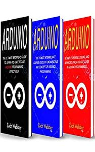 Arduino The Complete 3 Books in 1 for Beginners
