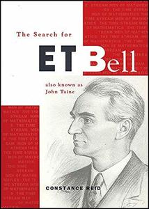 The Search for E. T. Bell Also Known as John Taine
