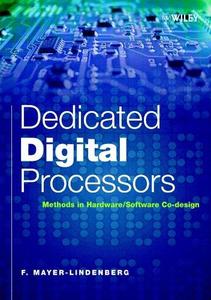 Dedicated Digital Processors Methods in HardwareSoftware Co-Design