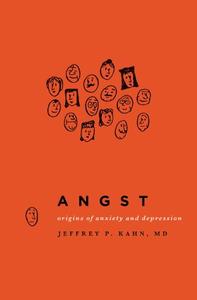 Angst Origins of Anxiety and Depression